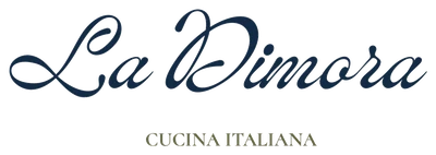 La Dimora — Cucina Italiana